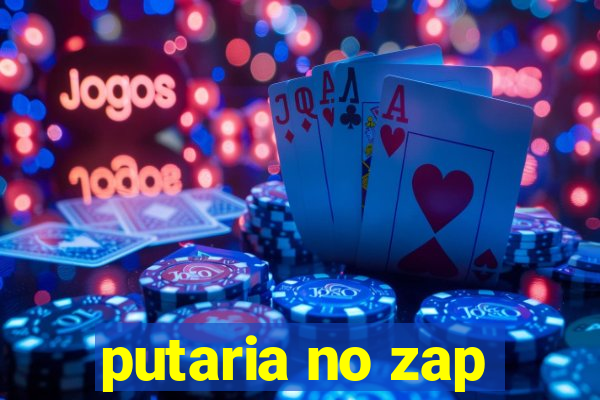 putaria no zap